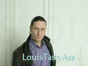LouisTastyAss