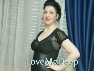 LoveMeDeep