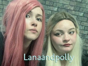 Lanaandpolly