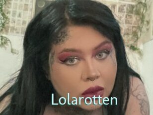 Lolarotten