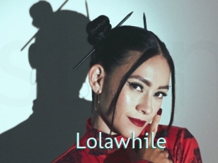 Lolawhile
