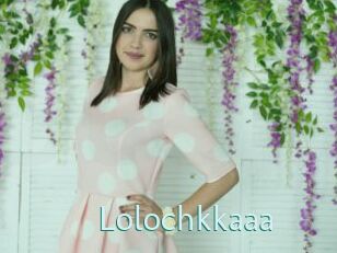 Lolochkkaaa