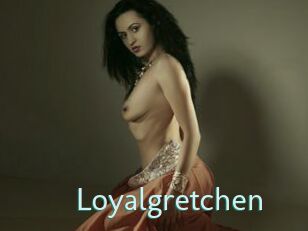 Loyalgretchen