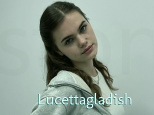 Lucettagladish