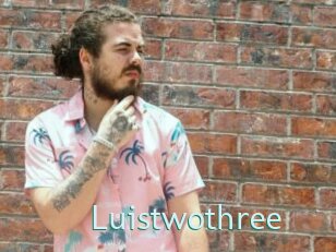 Luistwothree