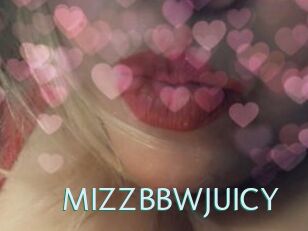 MIZZBBWJUICY
