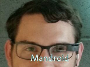 Mandroid