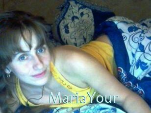 MariaYour