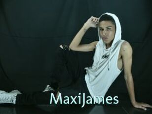 MaxiJames