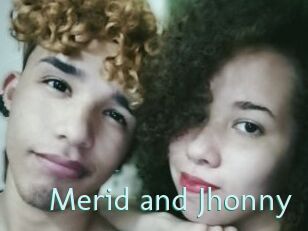 Merid_and_Jhonny