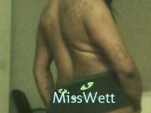 MissWett