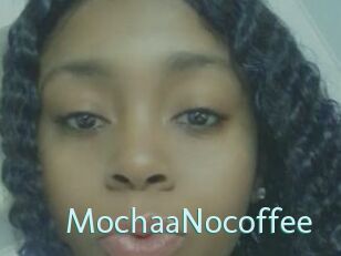 MochaaNocoffee