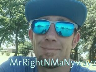 MrRightNMaNywayz