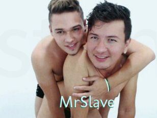 MrSlave