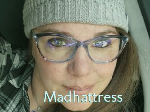 Madhattress