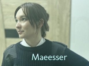Maeesser