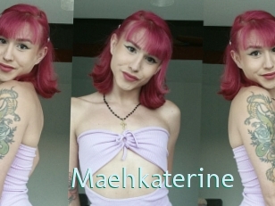 Maehkaterine