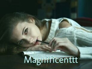 Magnificenttt