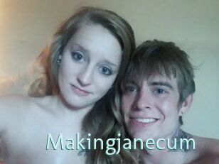 Makingjanecum