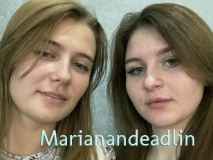 Marianandeadlin