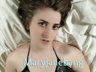 Maryjanebang