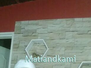 Matiandkami
