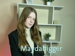 Maydabigger