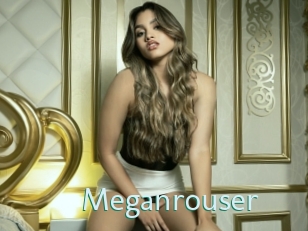 Meganrouser