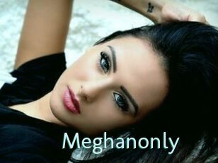 Meghanonly