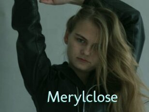 Merylclose