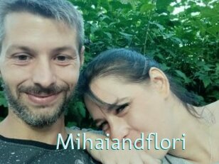 Mihaiandflori