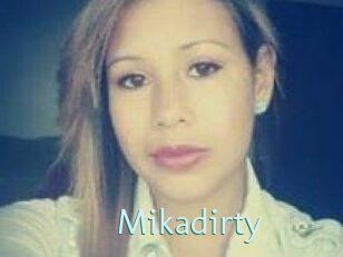 Mikadirty