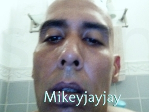 Mikeyjayjay