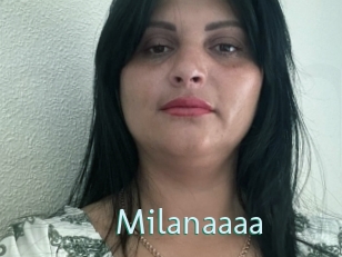 Milanaaaa