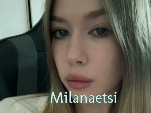 Milanaetsi