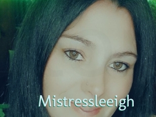 Mistressleeigh