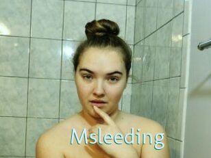Msleeding