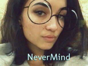 NeverMind