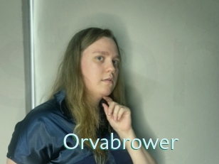 Orvabrower