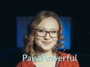 PaisaPowerful