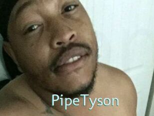 PipeTyson