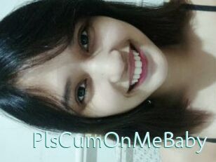 PlsCumOnMeBaby