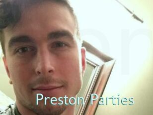 Preston_Parties