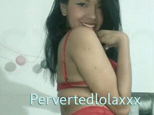 Pervertedlolaxxx