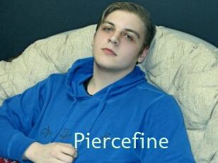 Piercefine