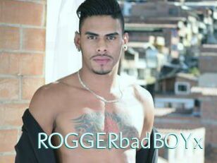 ROGGERbadBOYx