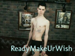 ReadyMakeUrWish