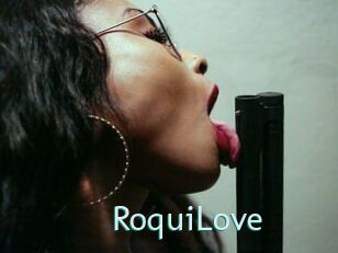 RoquiLove