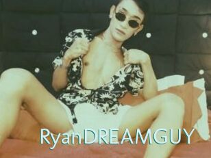 RyanDREAMGUY