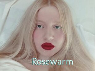 Rosewarm